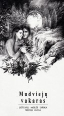 Mudviejų vakaras. Lietuvių meilės lyrika. 3-oji knyga