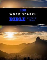 100 Word Search Bible Puzzle Book Large Print