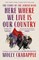 Here Where We Live Is Our Country