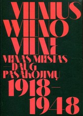 Vilnius, Wilno, Vilne, 1918–1948. Vienas miestas – daug pasakojimų