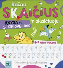 Rašau skaičius. Knyga su grioveliais 6–7 metų vaikams. Motorikos įgūdžių lavinimas