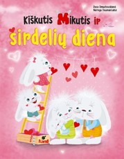 Kiškutis Mikutis ir širdelių diena