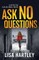 Ask No Questions