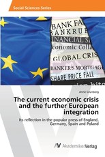 The current economic crisis and the further European integration