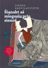 Šiąnakt aš miegosiu prie sienos