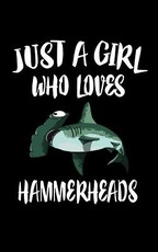 Just A Girl Who Loves Hammerheads