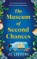 The Museum of Second Chances