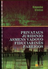 Privataus juridinio asmens vadovo fiduciarinės pareigos