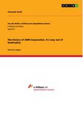 The history of AMR Corporation. It's way out of bankruptcy