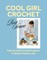 Cool Girl Crochet