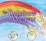 The Rainbow Weaver