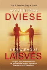 Gyvenimas dviese nepraradus laisvės