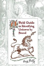 A Field Guide To Identifying Unicorns By Sound