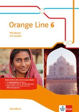 Orange Line 6 Grundkurs. Workbook mit Audios Klasse 10
