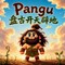 Pangu - the Giant Who Created the World