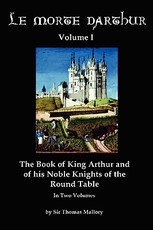 Le Morte Darthur Volume I