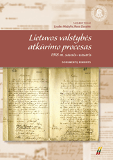 Lietuvos valstybės atkūrimo procesas. 1918 m. sausis – vasaris
