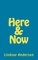 Here & Now