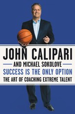 Calipari, J: Success Is the Only Option