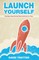 Launch Yourself