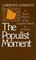 The Populist Moment