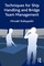 Techniques for Ship Handling and Bridge Team Management
