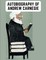 Andrew Carnegie: Autobiography of Andrew Carnegie