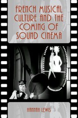 French Musical Culture and the Coming of Sound Cinema