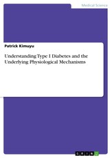 Understanding Type I Diabetes and the Underlying Physiological Mechanisms