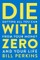 Die With Zero