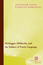 Heidegger, HÃ¶lderlin, and the Subject of Poetic Language