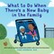 What to Do When There's a New Baby in the Family