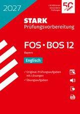 STARK Englisch 12. Klasse - Abitur FOS/BOS 2027 Bayern - Prüfungsvorbereitung