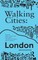 Walking Cities: London