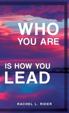 Who You Are is How You Lead