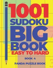 1001 Sudoku Big Book Easy To Hard - Book 4