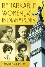 Remarkable Women of Indianapolis