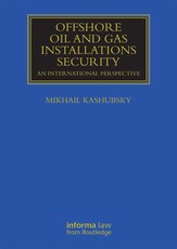 Kashubsky, M: Offshore Oil and Gas Installations Security
