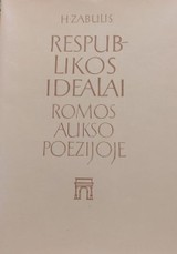 Respublikos idealai Romos aukso poezijoje