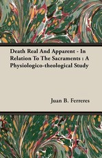 Death Real And Apparent - In Relation To The Sacraments