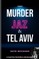 Murder, Jaz, & Tel Aviv