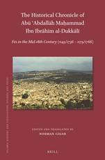 The Historical Chronicle of Abū ʿabdallāh Maḥammad Ibn Ibrāhīm Al-Dukkālī