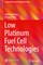 Low Platinum Fuel Cell Technologies