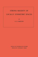 Strong Rigidity of Locally Symmetric Spaces. (AM-78)