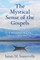 The Mystical Sense of the Gospels