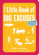 The Little Book of Big Excuses
