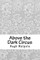 Above the Dark Circus