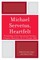 Michael Servetus, Heartfelt