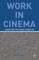 Work in Cinema