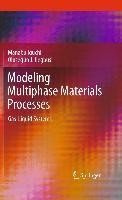 Modeling Multiphase Materials Processes